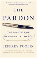 The Pardon: Nixon, Ford and the Politics of Presidential Mercy 1668084945 Book Cover