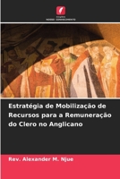 Estratégia de Mobilização de Recursos para a Remuneração do Clero no Anglicano 6204140337 Book Cover