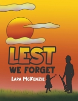 Lest We Forget 1398409316 Book Cover