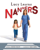 Lucy Learns Nanners 1034547216 Book Cover