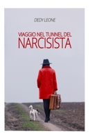 Viaggio nel tunnel del narcisista (Italian Edition) B0DX2F4LQS Book Cover