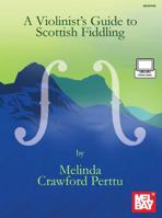 Violinist's Guide to Scottish Fiddling 0786698519 Book Cover