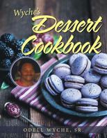 Wyche’s Dessert Cookbook 1984565869 Book Cover