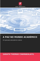 A Paz No Mundo Académico (Portuguese Edition) 6208128293 Book Cover