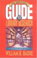 Survivor's Guide to Library Research, The 031053111X Book Cover