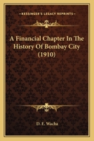 A Financial Chapter In The History Of Bombay City 1017346747 Book Cover