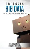 That Book on Big Data: A One-Hour Intro 172494357X Book Cover