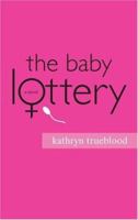 The Baby Lottery 1579621511 Book Cover