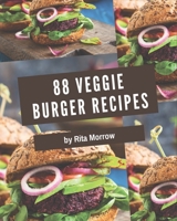 88 Veggie Burger Recipes: Welcome to Veggie Burger Cookbook B08KYZC6J3 Book Cover