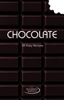 Chocolate: 50 Easy Recipes - A Cookbook 8854406678 Book Cover