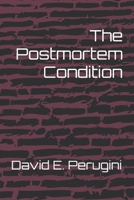 The Postmortem Condition B0DGPL67QF Book Cover