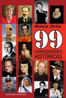99 Curiosidades Históricas (Spanish Edition) 159388348X Book Cover