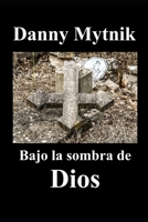 Bajo la sombra de Dios B08W7DWVKY Book Cover