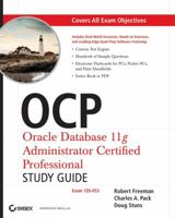 OCP: Oracle Database 11g Administrator Certified Professional Study Guide 0470395133 Book Cover