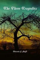 The Three Tragedies 1329925181 Book Cover