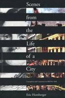Scenes from the Life of a City: Corruption and Conscience in Old New York 0300060416 Book Cover
