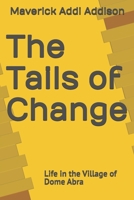The Tails of Change: Life In the Village of Dome Abra B0CFD4MKZV Book Cover