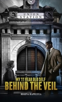 My 11 Year Old Self Behind the Veil B0C9WFBS46 Book Cover