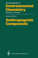The Handbook of Environmental Chemistry, Volume 3, Part G: Anthropogenic Compounds 3662150190 Book Cover