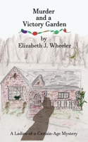 Murder and a Victory Garden B08KJJXBL2 Book Cover