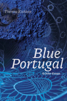 Blue Portugal and Other Essays 1772125997 Book Cover