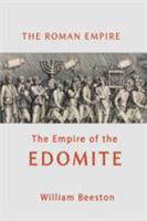 The Roman Empire: The Empire of the Edomite 1720987912 Book Cover