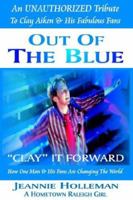 Out of the Blue: "Clay" It Forward 1425905218 Book Cover