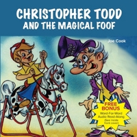 Christopher Todd and the Magical Foof 073963531X Book Cover