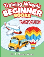 Training Wheels Beginner Books: Transportation B0C1J56VQJ Book Cover