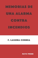 MEMORIAS DE UNA ALARMA CONTRA INCENDIOS: (cuentos) (Spanish Edition) B0858TGPGQ Book Cover