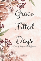 Grace Filled Days: A Year of Scripture and Reflection B0DJBRVVCB Book Cover