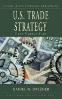 U.S. Trade Strategy: Free Versus Fair 0876093497 Book Cover