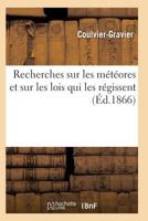 Recherches Sur Les Ma(c)Ta(c)Ores Et Sur Les Lois Qui Les Ra(c)Gissent 2011937248 Book Cover