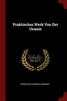Praktisches Werk Von Der Onanie 0353490385 Book Cover