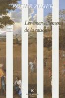 Les Emerveillements de la Raison: Classicismes Litteraires Du Xviie Siecle Francais 2252031352 Book Cover