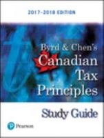 Study Guide for Canadian Tax Principles, 2017-2018 Edition 0134760190 Book Cover