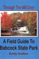 Through the Mill Door and Beyond: Trail Guide to Babcock State Park 0929915194 Book Cover