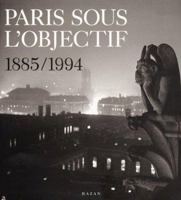 Paris Sous L'Objectif 1885/1994 2850256498 Book Cover