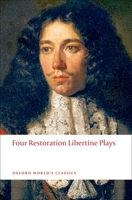 Four Restoration Libertine Plays 019955594X Book Cover