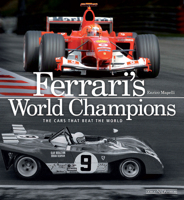 Ferrari's World Champions: The Cars that Beat the World 8879114670 Book Cover
