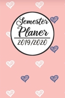 Semester Planer 2019 / 2020: Semesterplaner 2019 2020 - Studienplaner A5, Semesterkalender, Timer, Uni Planer 1688569502 Book Cover