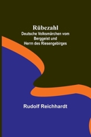 Rübezahl; Deutsche Volksmärchen vom Berggeist und Herrn des Riesengebirges 9356789444 Book Cover