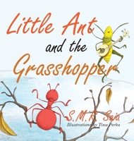 Little Ant and the Grasshopper: Choose a Job You Love 1945713577 Book Cover