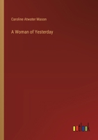 A Woman of Yesterday 3368924141 Book Cover