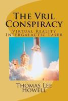 The Vril Conspiracy: We Are Vril! 1493552708 Book Cover