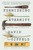 Furnishing Eternity: A Father, a Son, a Coffin, and a Measure of Life 1501105965 Book Cover