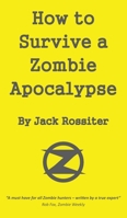 How to Survive a Zombie Apocalypse 1839755822 Book Cover