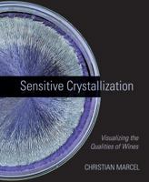 Sensitive Crystallization: Visualizing the Qualities of Wines 0863158021 Book Cover