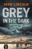 Grey in the Dark 0857305166 Book Cover