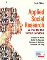 Applied Social Research: A Tool for the Human Services, Tenth Edition 0826172830 Book Cover